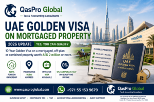 Mortgaged Property UAE Golden Visa 2026: No AED 2M Cash Needed