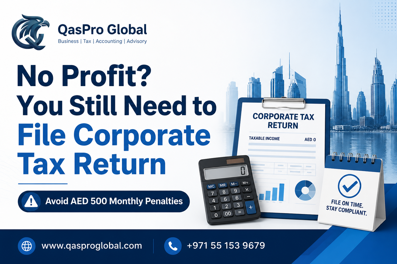 Nil corporate tax return UAE 2026 showing taxable income AED 0 to avoid the AED 500 monthly penalty