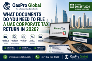 UAE Corporate Tax Return 2026: 9 Documents You Need to File